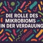 die rolles des mikrobioms
